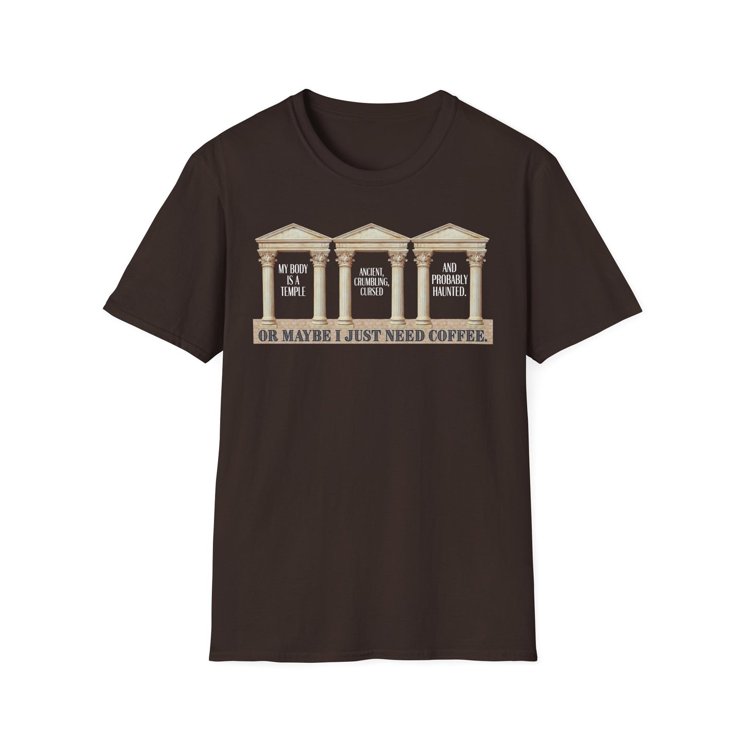 "My Body Is A Temple..." T‑Shirt —  Funny Coffee Themed Tee