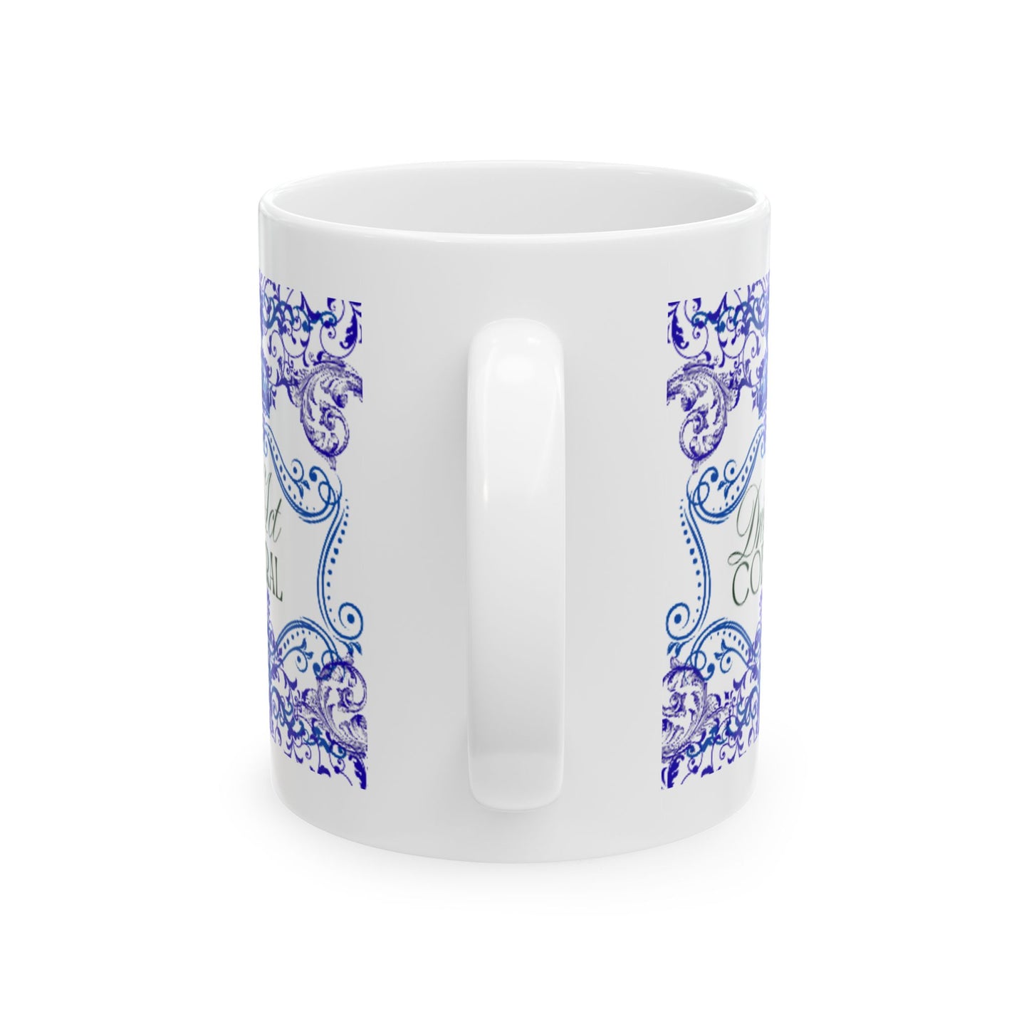 Be Fierce Ceramic Mug — Blue Ornate Inspirational Coffee Cup (11oz & 15oz)