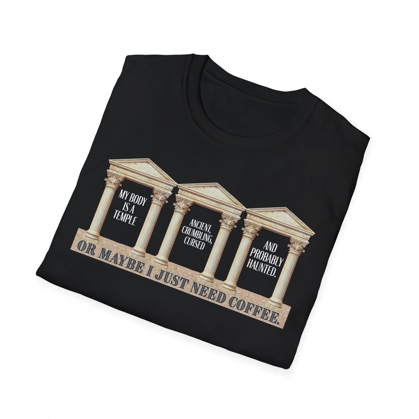 "My Body Is A Temple..." T‑Shirt —  Funny Coffee Themed Tee