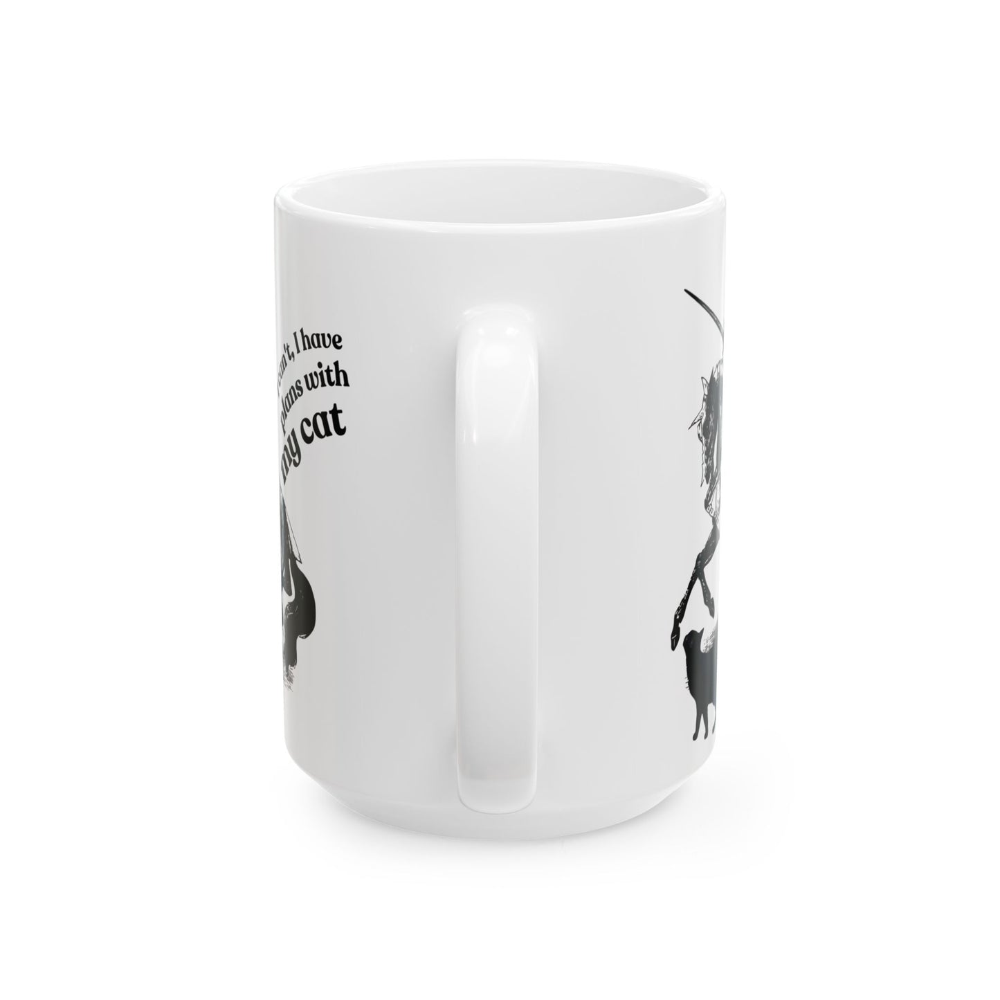 Cat Lover Mug — "I Can't, I Have Plans With My Cat" Ceramic Coffee Cup (11oz/15oz)