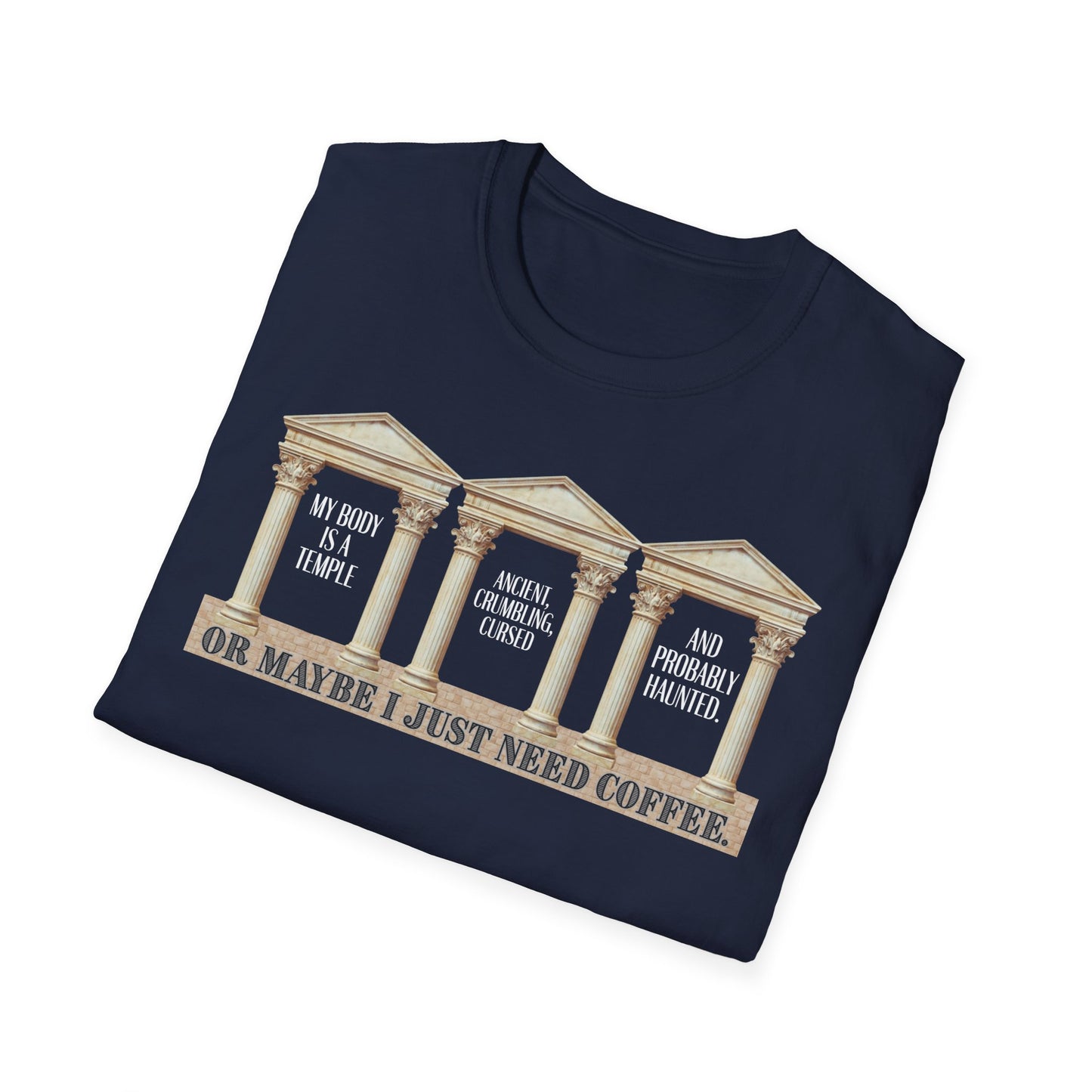 "My Body Is A Temple..." T‑Shirt —  Funny Coffee Themed Tee
