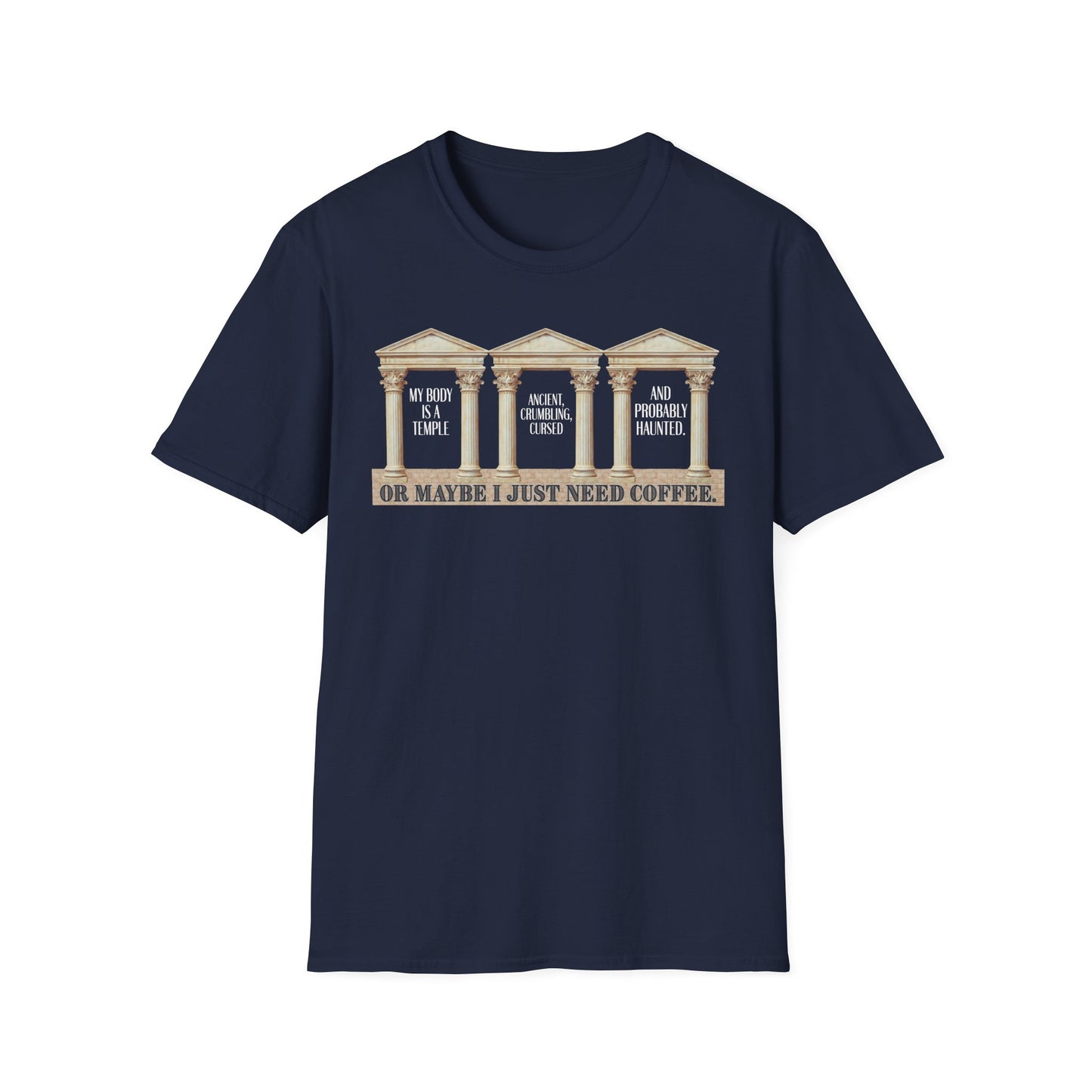 "My Body Is A Temple..." T‑Shirt —  Funny Coffee Themed Tee