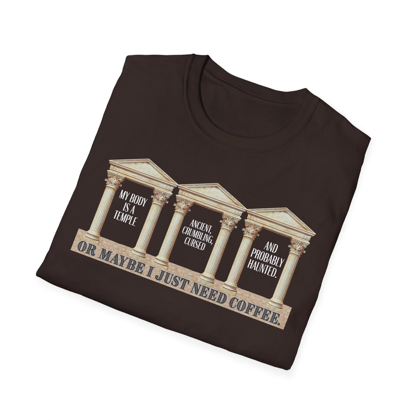 "My Body Is A Temple..." T‑Shirt —  Funny Coffee Themed Tee