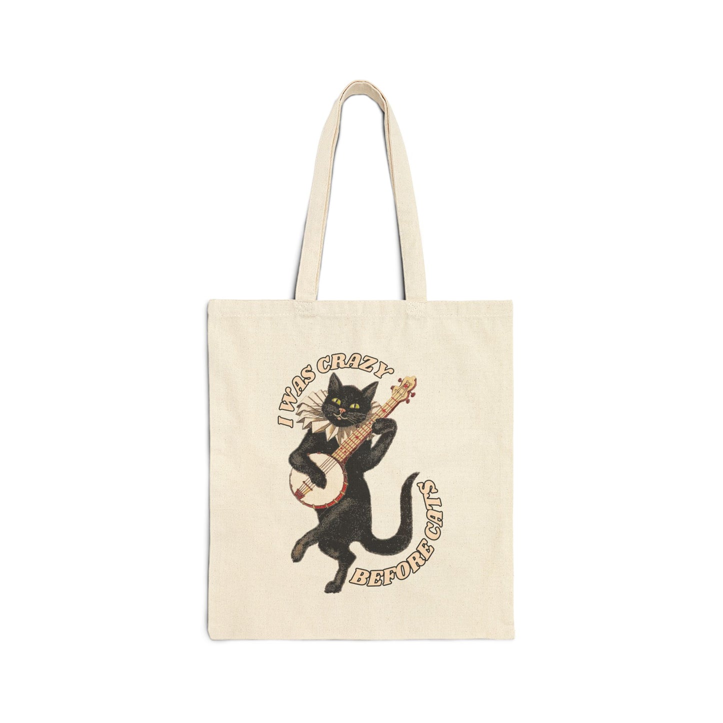 Tote Bag — 'I was crazy before cats' Cotton Canvas Tote